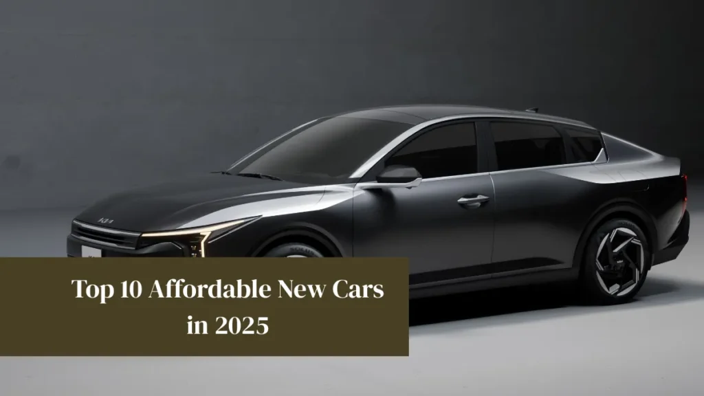 Top 10 Affordable New Cars in 2025