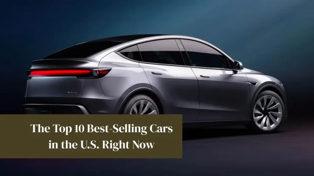 The Top 10 Best-Selling Cars in the U.S. Right Now