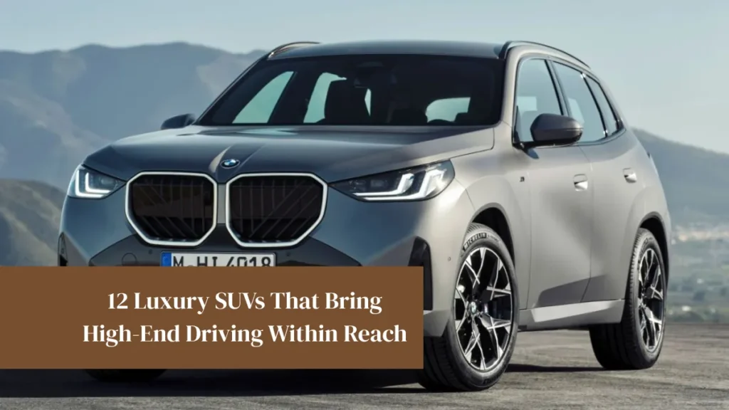 12 Luxury SUVs That Bring High-End Driving Within Reach